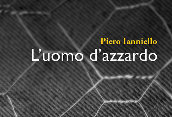 L’uomo d’azzardo di Piero Ianniello (MDS editore – Pisa)