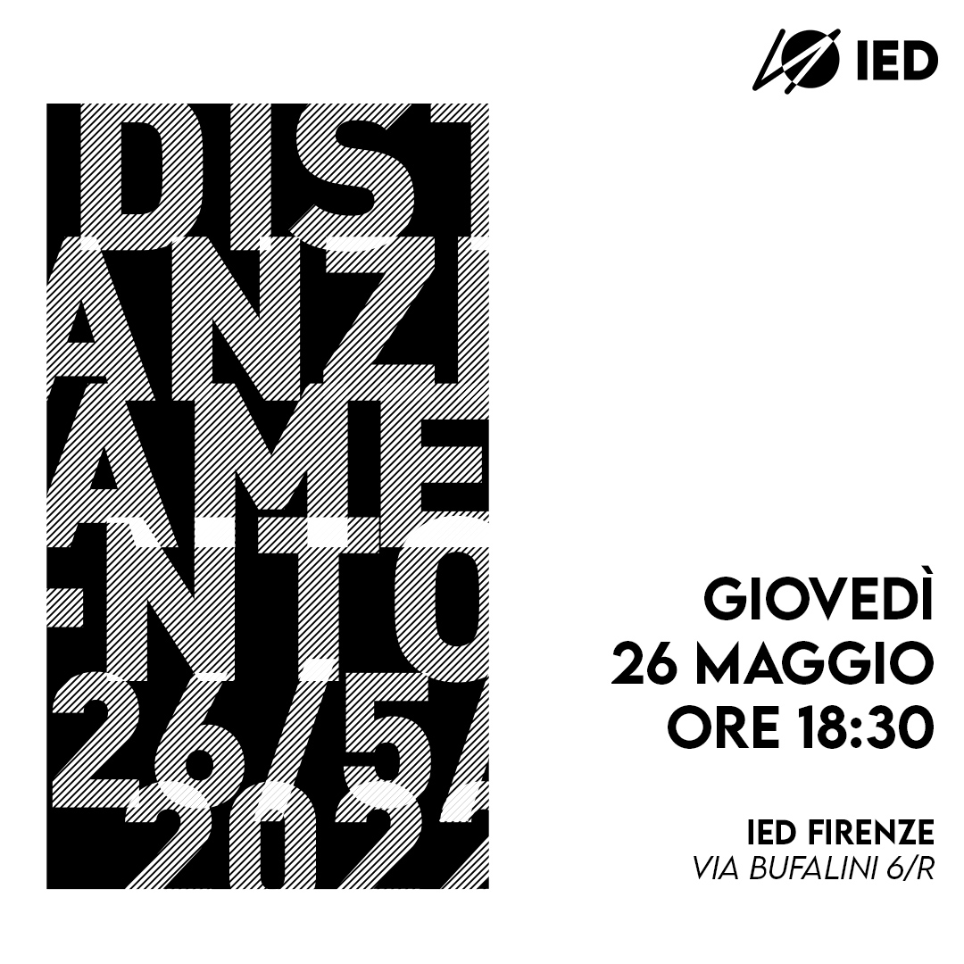 IED Firenze inaugura la mostra D-I-S-T-A-N-Z-I-A-M-E-N-T-O