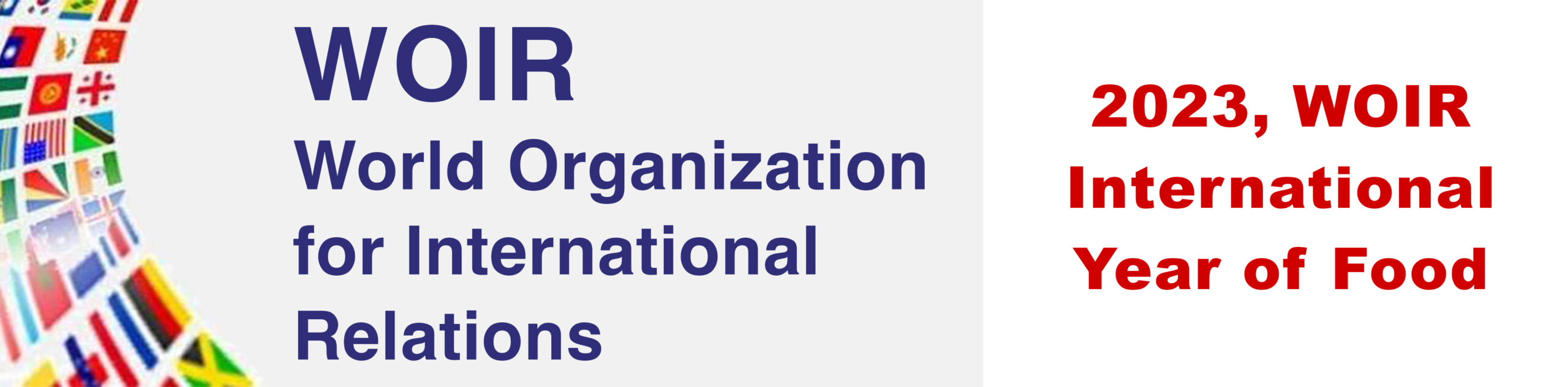 OLTRE 1/3 DEGLI ALIMENTI SI SPRECA OGNI ANNO, MENTRE 2,3 MILIARDI DI PERSONE (DATI FAO, IFAD, UNICEF, WFP E WHO) VANNO A LETTO A STOMACO VUOTO: L’ORGANIZZAZIONE MONDIALE PER LE RELAZIONI INTERNAZIONALI (WOIR) PROCLAMA L’«ANNO DEL CIBO»