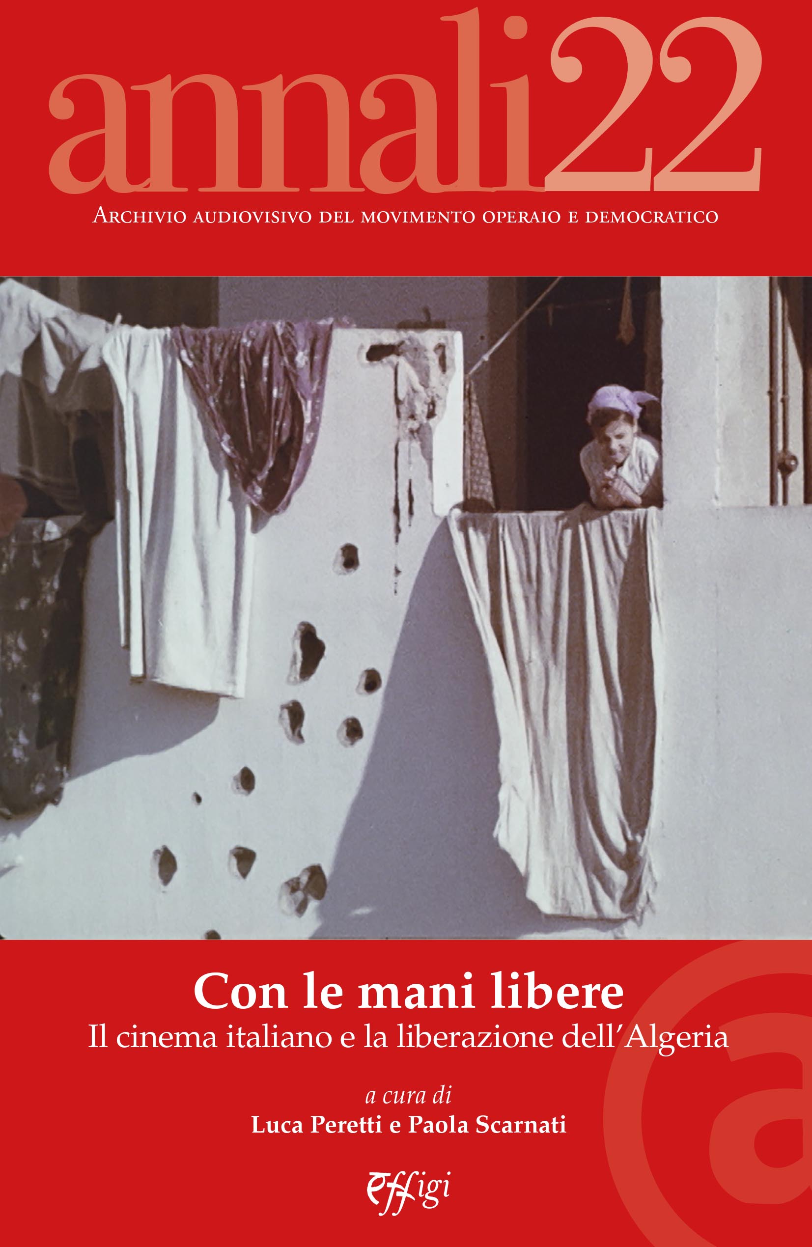 “Con le mani libere. Il cinema italiano e la liberazione dell’Algeria