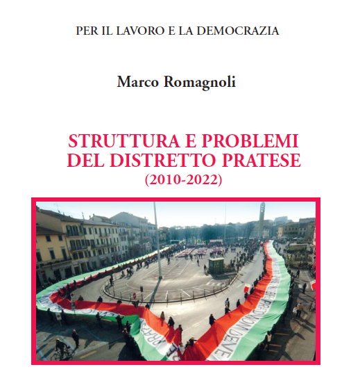 <strong>Alla Camera di commercio di Pistoia-Prato presentazione del nuovo libro di Marco Romagnoli, “Struttura e problemi del distretto pratese (2010-2022)”</strong>