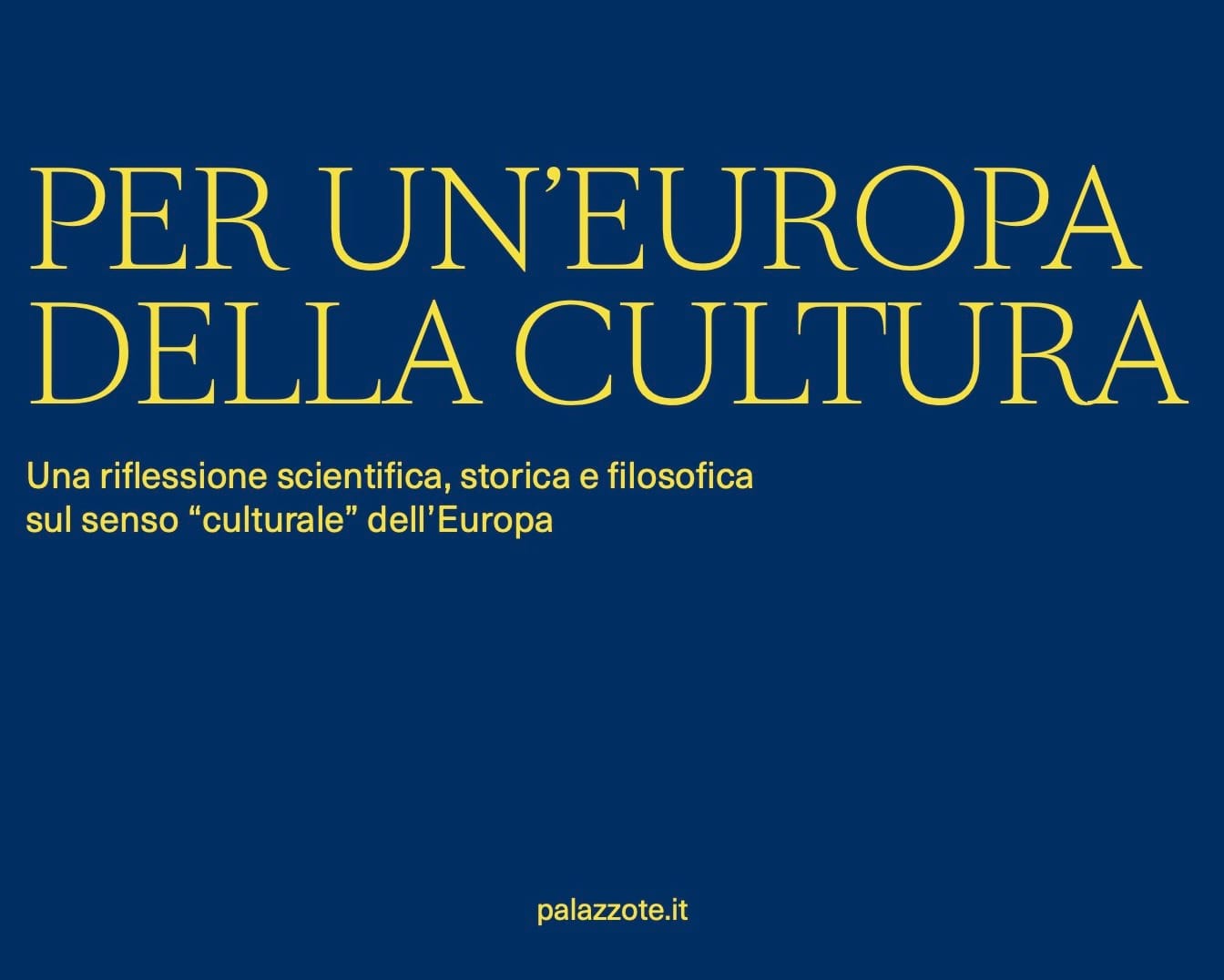 FONDAZIONE PALAZZO TE | Ciclo di conferenze online: PER UN’EUROPA DELLA CULTURA | dal 6 giugno 2023