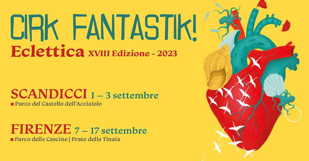 <strong>XVIII edizione CIRK FANTASTIK! – dall’1 al 3 settembre a Scandicci e dal 7 al 17 settembre al Parco delle Cascine di Firenze</strong>