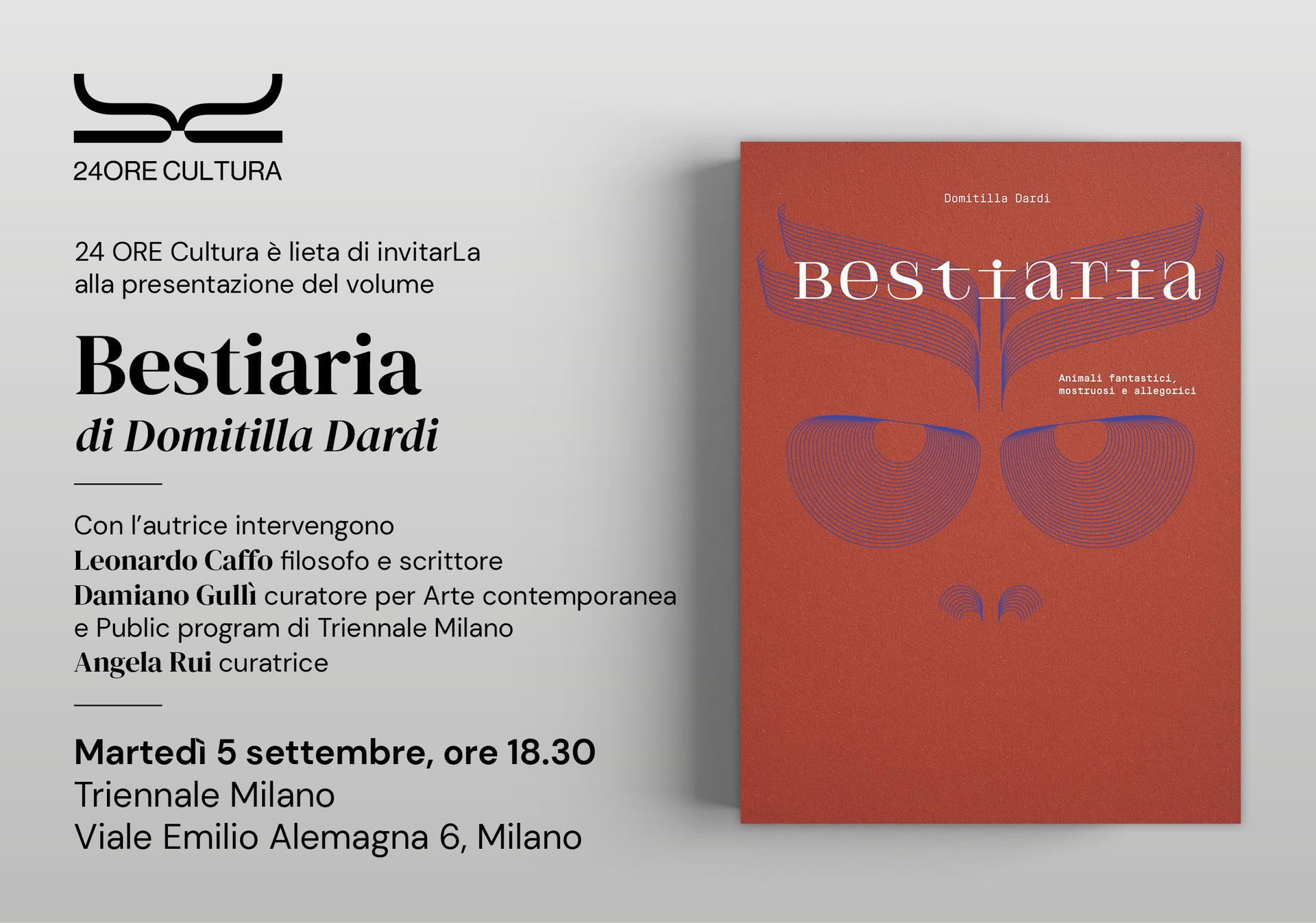 <strong>Martedì 5 settembre ore 18.30 | Triennale Milano | Presentazione del volume “Bestiaria” di Domitilla Dardi | Edito da 24 ORE Cultura</strong>