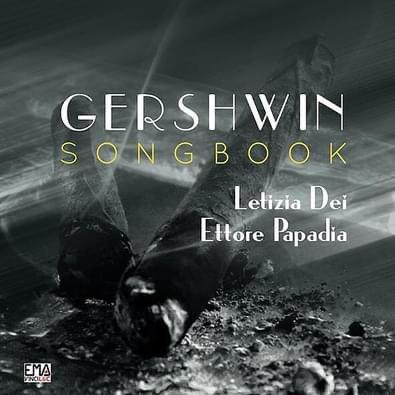 <strong>GershwinSongbook della fiorentina Letizia Dei</strong>