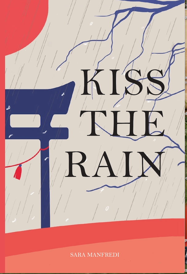 <strong>Kiss te rain l’esordio letterario della Toscana Sara Manfredi</strong>
