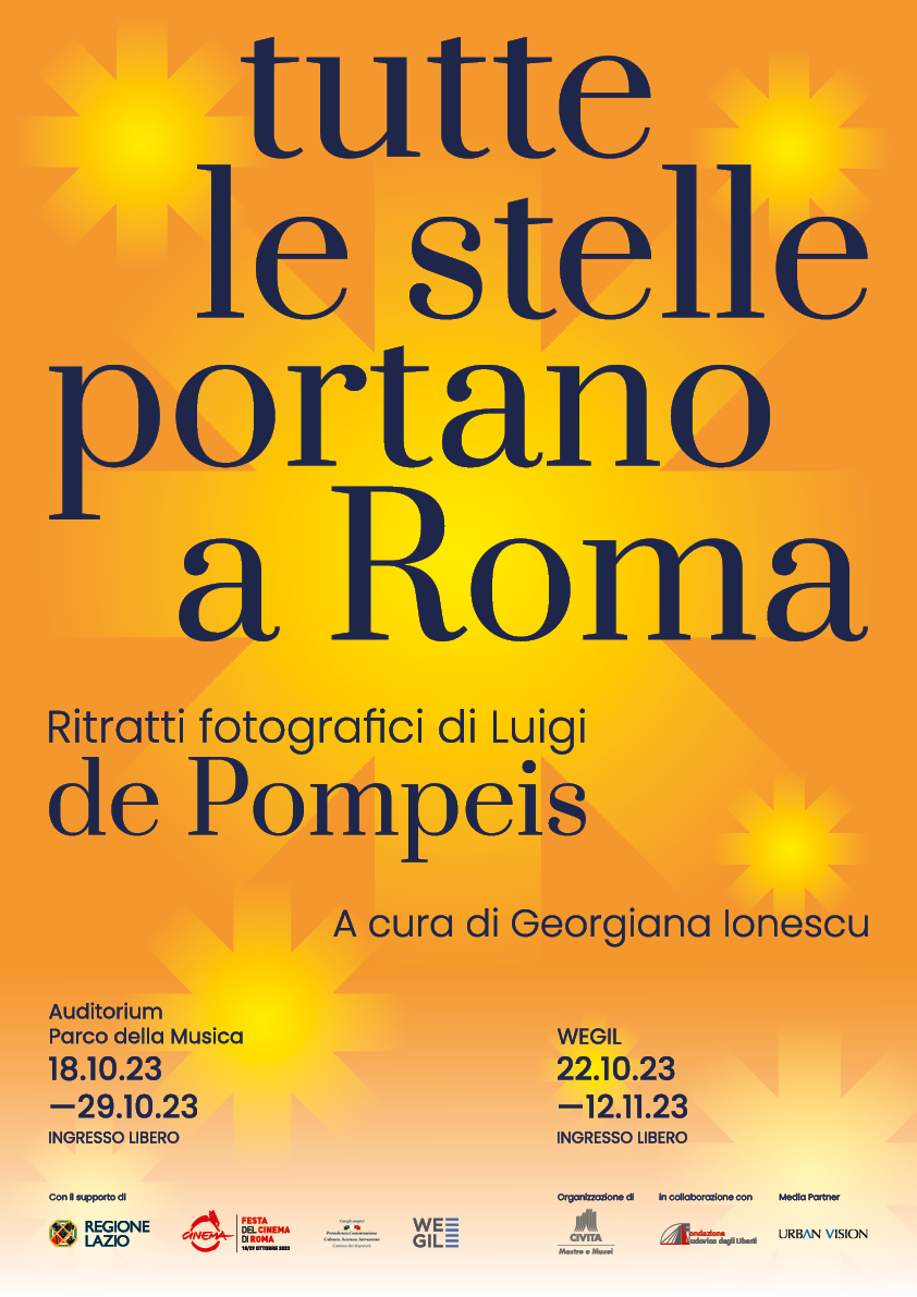 <strong> TUTTE LE STELLE PORTANO A ROMA. Ritratti fotografici di Luigi de Pompeis</strong>