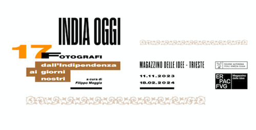 <strong>India oggi. 17 fotografi dall’Indipendenza ai giorni nostri | 11 novembre 2023 – 18 febbraio 2024 | Magazzino delle Idee, Trieste</strong>